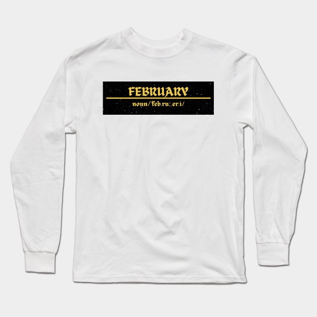 Word February Long Sleeve T-Shirt by Ralen11_